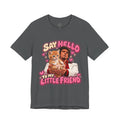Say Hello to My Little Friend Tee