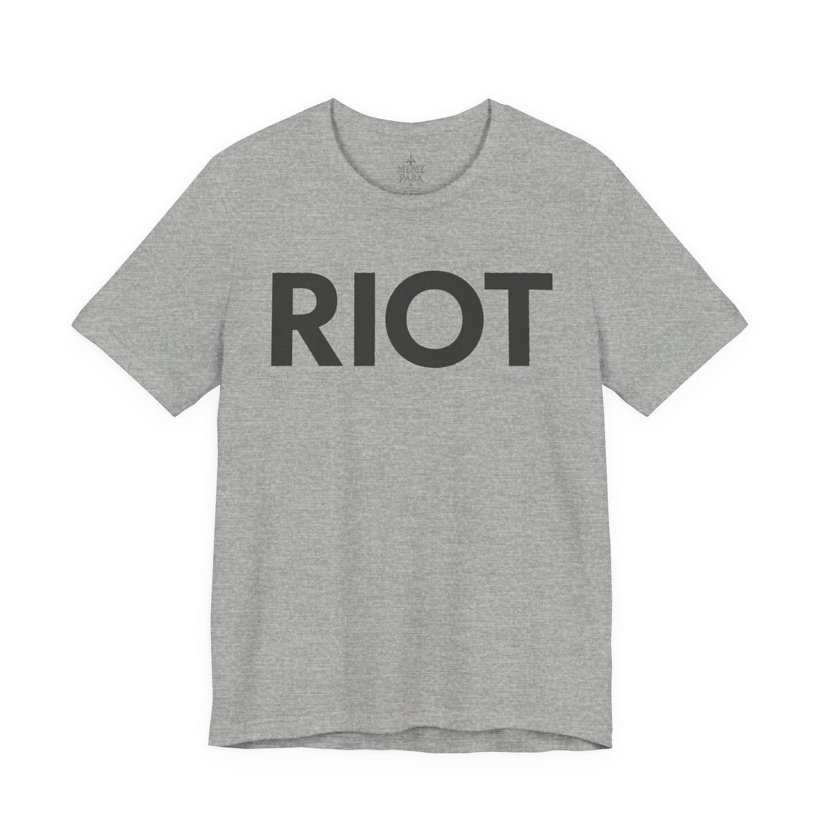Heather gray RIOT Tee, front view with bold black RIOT lettering across the chest.